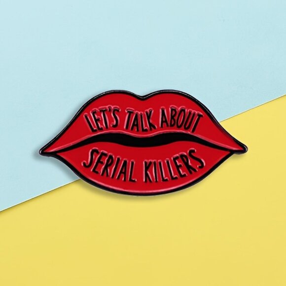 LET'S TALK ABOUT SERIAL KILLERS RED LIPS OIL DRIPPED ENAMEL LAPEL PIN BROOCH NWT - Picture 2 of 15